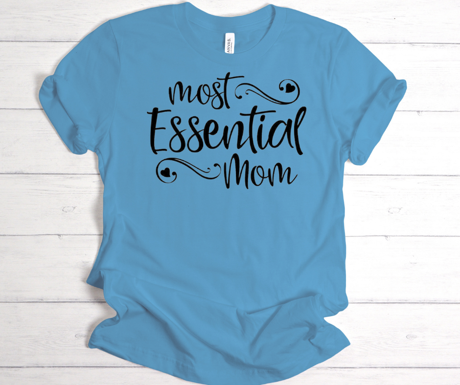 Most Essential Mom Tee