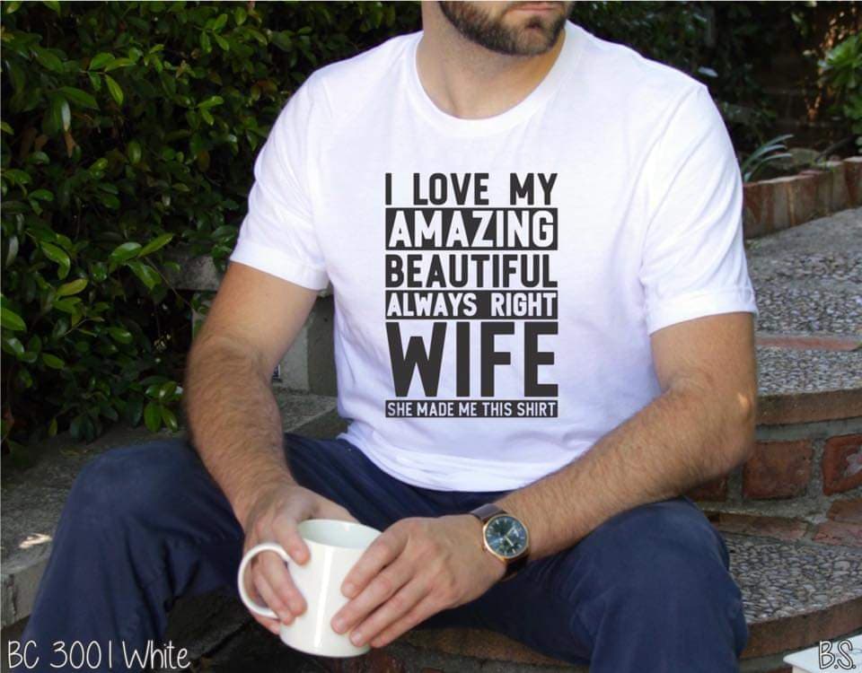 Wife, (she made me wear this) Mens Tee