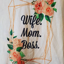 Load image into Gallery viewer, &quot;Wife, Mom, Boss&quot; Bleached Line
